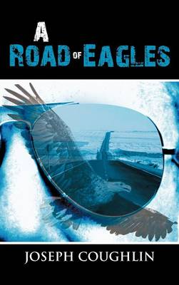A Road of Eagles (Hardback)