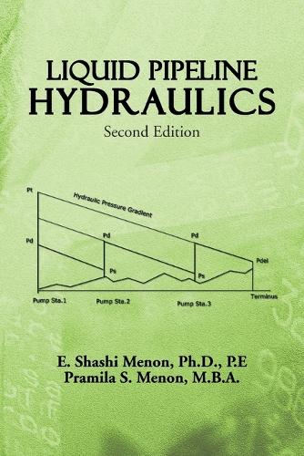 Liquid Pipeline Hydraulics: Second Edition (Paperback)