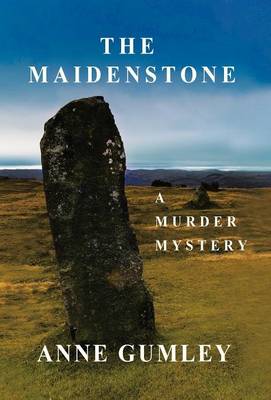 The Maidenstone: A Murder Mystery (Hardback)