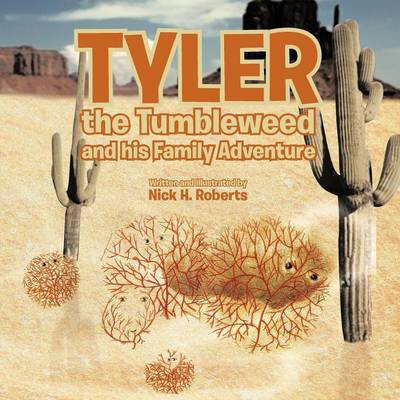 Tyler the Tumbleweed and His Family Adventure (Paperback)