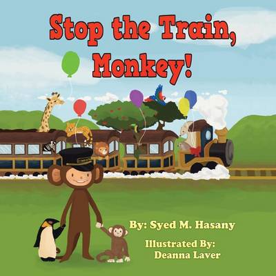Stop the Train, Monkey! (Paperback)