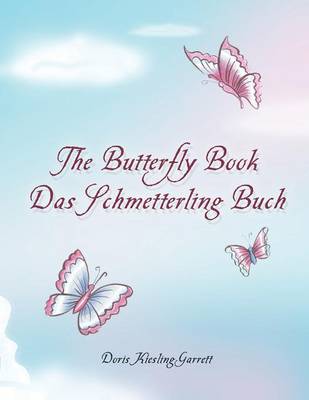 The Butterfly Book Das Schmetterling Buch (Paperback)