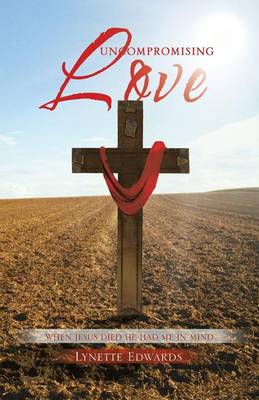 Uncompromising Love (Paperback)