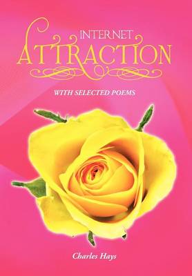Internet Attraction: With Selected Poems (Hardback)