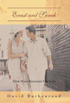 Ernst and Sarah: How Hans Regained His Love (Hardback)
