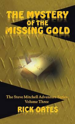 The Mystery of the Missing Gold (Hardback)