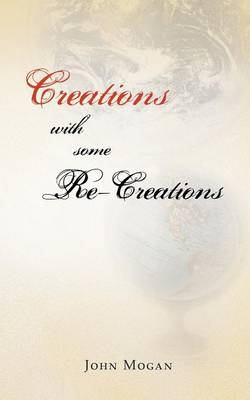 Creations with Some Re-Creations (Paperback)