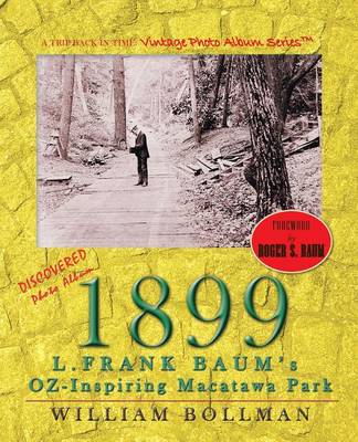 1899: L.Frank Baum's Oz-Inspiring Macatawa Park (Paperback)
