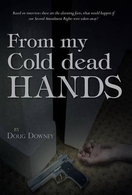 From My Cold Dead Hands (Hardback)
