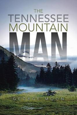 The Tennessee Mountain Man (Paperback)