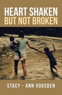 Heart Shaken But Not Broken (Paperback)