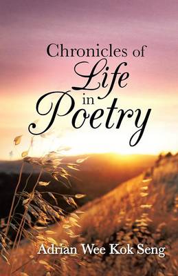 Chronicles of Life in Poetry (Paperback)