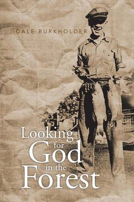 Looking for God in the Forest (Paperback)