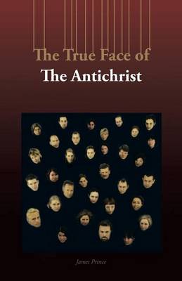 The True Face of the Antichrist (Paperback)