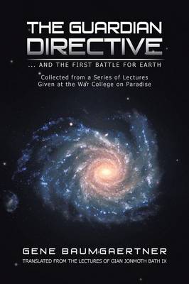 The Guardian Directive: ... and the First Battle for Earth (Paperback)