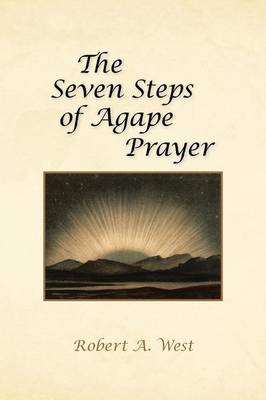 The Seven Steps of Agape Prayer (Paperback)