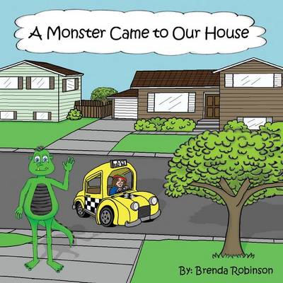 A Monster Came to Our House (Paperback)