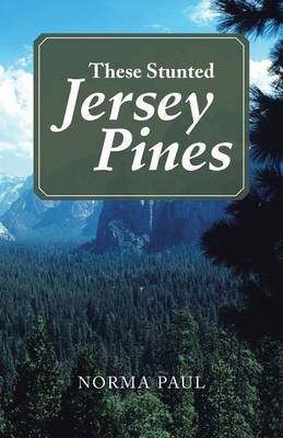 These Stunted Jersey Pines (Paperback)