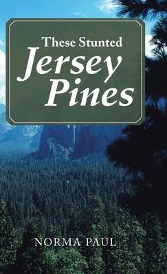 These Stunted Jersey Pines (Hardback)