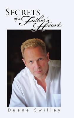Secrets of a Father's Heart (Hardback)