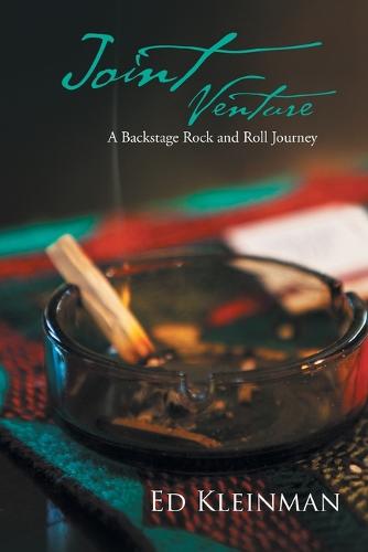 Joint Venture: A Backstage Rock and Roll Journey (Paperback)