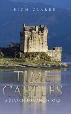 Time of Castles: A Search for Ancestors (Hardback)