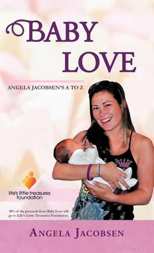 Baby Love: Angela Jacobsen's A to Z (Hardback)