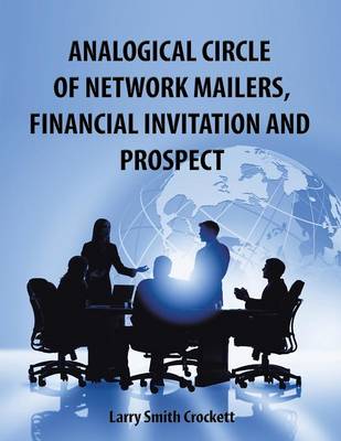 Analogical Circle of Network Mailers, Financial Invitation and Prospect (Paperback)