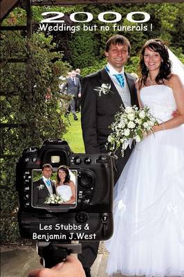 2000 Weddings But No Funerals! (Paperback)
