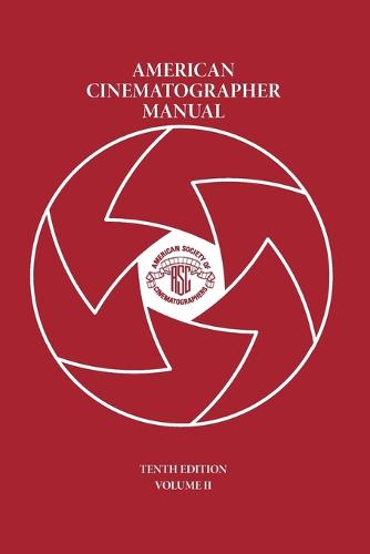 American Cinematographer Manual Vol. II (Paperback)