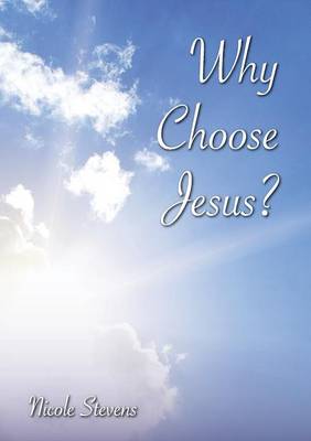 Why Choose Jesus? (Paperback)