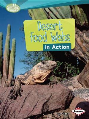 Desert Food Webs in Action - Searchlight Books What is a Food Web (Paperback)