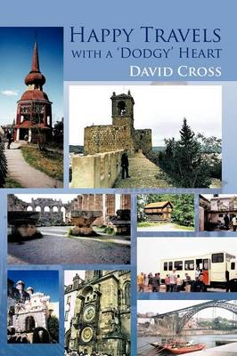 Happy Travels with a 'Dodgy' Heart (Paperback)