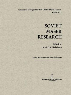 Soviet Maser Research - The Lebedev Physics Institute Series (Paperback)