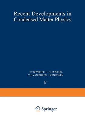 Recent Developments in Condensed Matter Physics: Volume 4 * Low-Dimensional Systems, Phase Changes, and Experimental Techniques (Paperback)