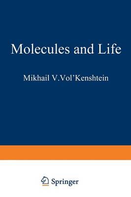 Molecules and Life: An Introduction to Molecular Biology (Paperback)