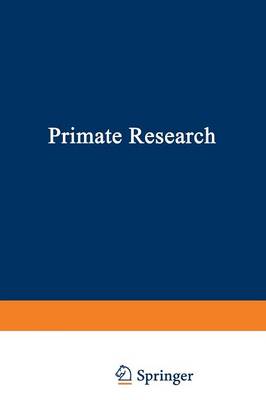 Primate Research - FASEB Monographs 6 (Paperback)