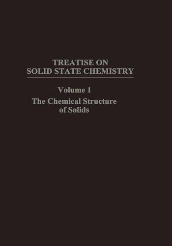The Chemical Structure of Solids - Treatise on Solid State Chemistry 1 (Paperback)