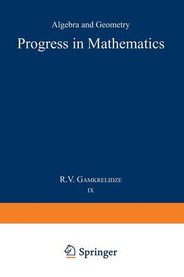 Progress in Mathematics: Algebra and Geometry - Progress in Mathematics 9 (Paperback)