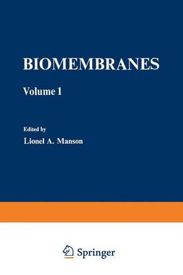 Biomembranes: Volume 1 - Biomembranes 1 (Paperback)
