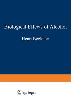 Biological Effects of Alcohol - Advances in Experimental Medicine and Biology 126 (Paperback)