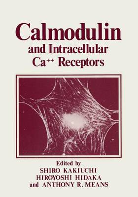 Calmodulin and Intracellular Ca++ Receptors (Paperback)