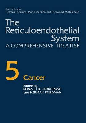 The Reticuloendothelial System: A Comprehensive Treatise Volume 5 Cancer (Paperback)