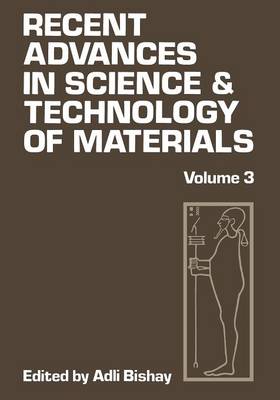Recent Advances in Science and Technology of Materials: Volume 3 (Paperback)