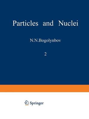 Particles and Nuclei: Volume 2, Part 3 (Paperback)