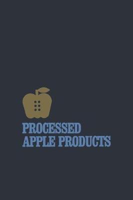 Processed Apple Products (Paperback)
