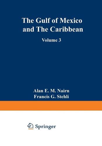 The Ocean Basins and Margins: Volume 3 The Gulf of Mexico and the Caribbean (Paperback)