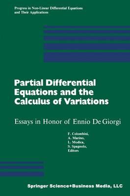 Partial Differential Equations and the Calculus of Variations: Essays in Honor of Ennio De Giorgi - Progress in Nonlinear Differential Equations and Their Applications 1 (Paperback)