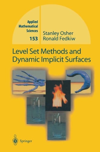 Level Set Methods and Dynamic Implicit Surfaces - Applied Mathematical Sciences 153 (Paperback)