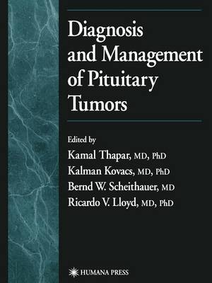 Diagnosis and Management of Pituitary Tumors (Paperback)
